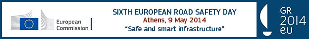 Sixth European Road Safety Day, Athens 9 May 2014